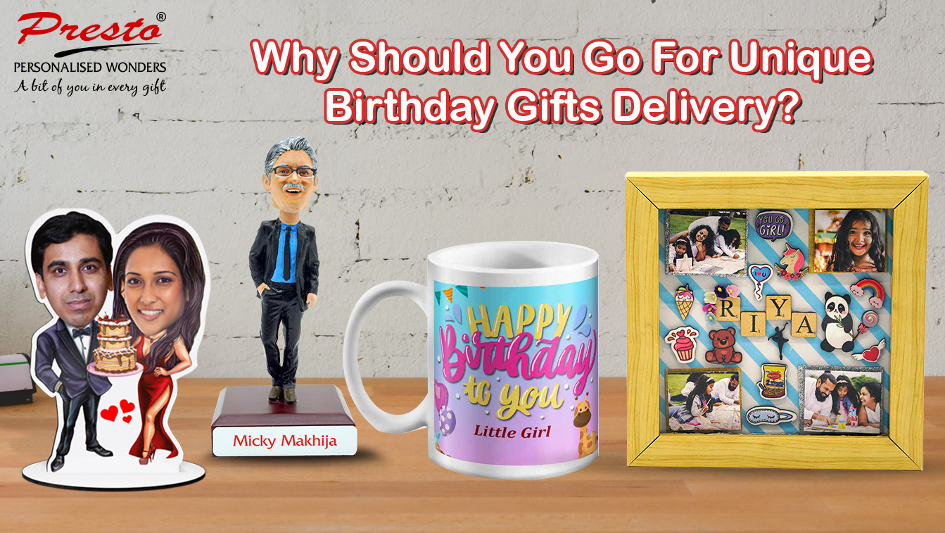 Unique Birthday Gifts