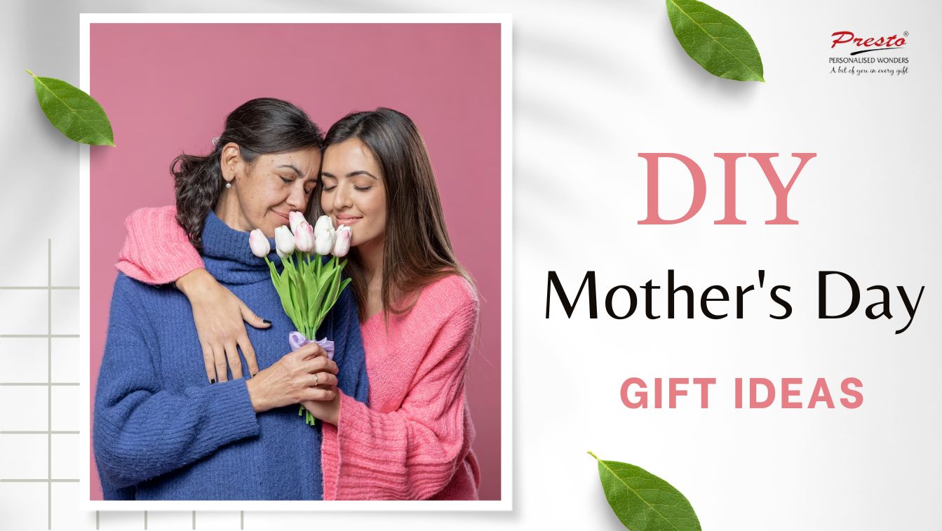 DIY gift ideas for Mother’s Day