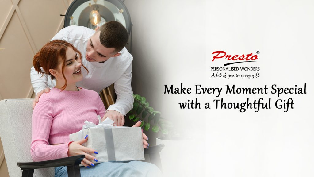 Make Every Moment Special with a Thoughtful Gift