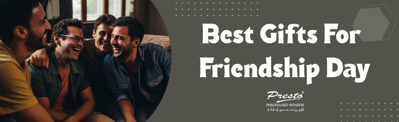 Best gifts for friendship day